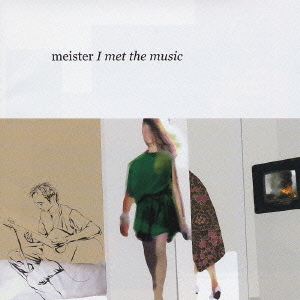 I　met　the　music