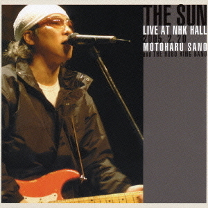 THE　SUN　LIVE　AT　NHK　HALL　2005．2．20