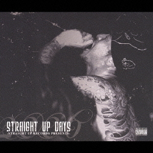 STRAIGHT　UP　DAYS
