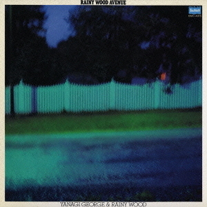 RAINY　WOOD　AVENUE