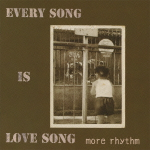 EVERY　SONG　IS　LOVE　SONG