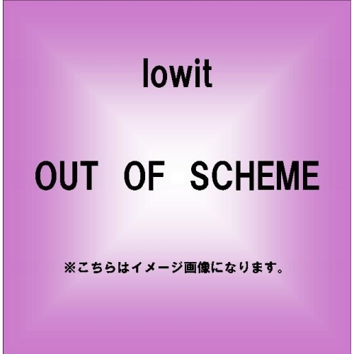 OUT　OF　SCHEME