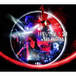 LUNA　SEA　3D　IN　LOS　ANGELES