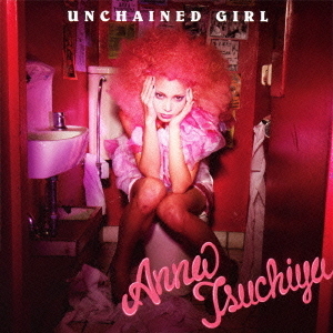 UNCHAINED　GIRL