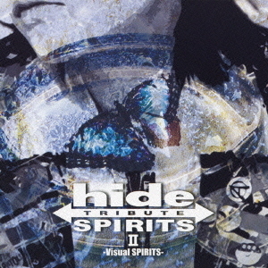 hide　TRIBUTE　Ⅱ　－Visual　SPIRITS－