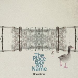 The　Place　Has　No　Name