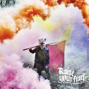 Raise　your　flag