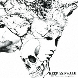 KEEP　AND　WALK　10th　Anniversary　Compilation