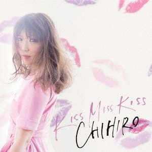 KISS　MISS　KISS
