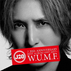 J　20th　Anniversary　BEST　ALBUM＜1997－2017＞　W．U．M．F．