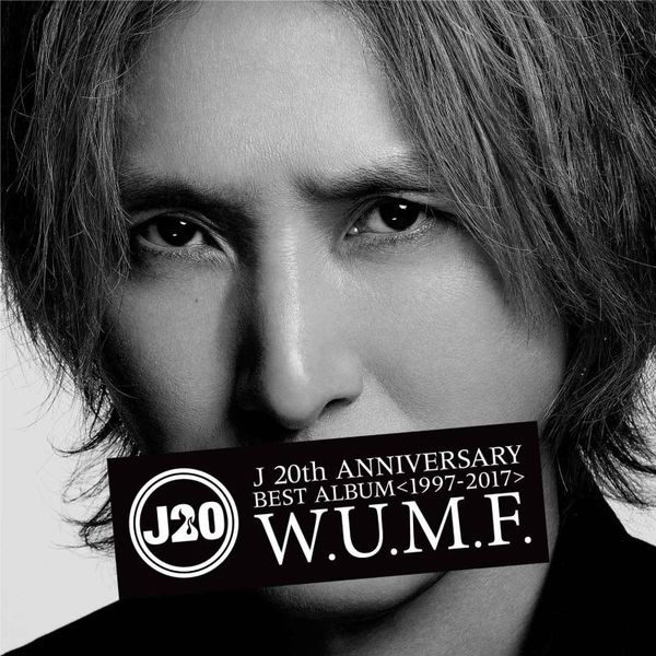 J　20th　Anniversary　BEST　ALBUM＜1997－2017＞　W．U．M．F．