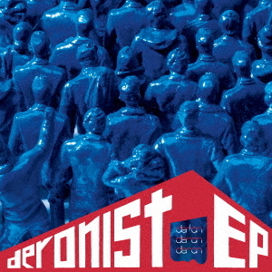 deronist　EP