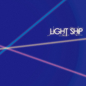LIGHT　SHIP