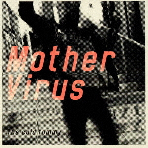 Mother　Virus