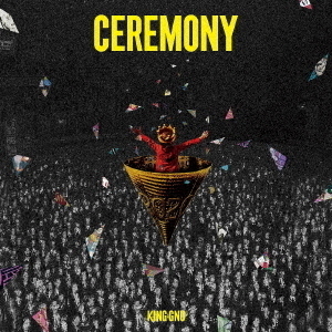 King Gnu／CEREMONY