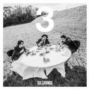 SIX LOUNGE／3（初回限定盤）