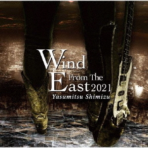 Wind　From　The　East　2021