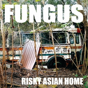 RISKY　ASIAN　HOME