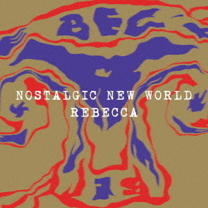 REBECCA／NOSTALGIC NEW WORLD（通常盤／2CD）