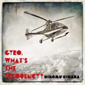 GYRO，　What’s　The　Frequency？