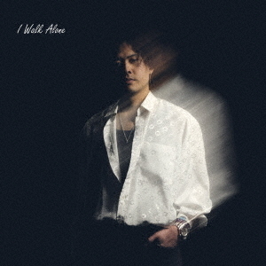 I　Walk　Alone