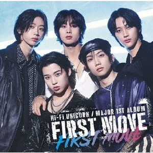 Hi-Fi Un!corn／FIRST MOVE（初回生産限定盤／CD＋Blu-ray）（セブンネット限定特典：オリジナルトレーディングカード（ソロ絵柄全5種よりランダム1種））