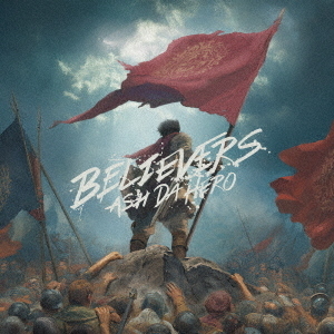 ASH DA HERO／BELIEVERS（初回限定盤／CD＋Blu-ray）
