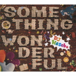 SOMETHING　WONDERFUL