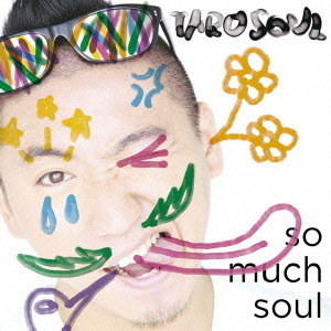 So　Much　Soul（初回生産限定盤）