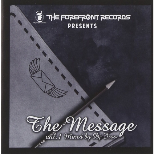 THE FOREFRONT RECORDS presents THE MESSAGE vol.1 mixed by DJ ISSO