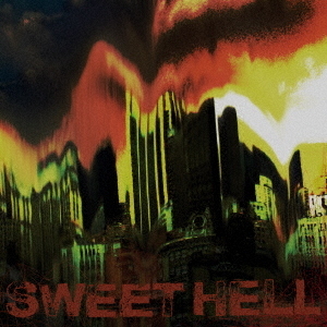 SWEET　HELL