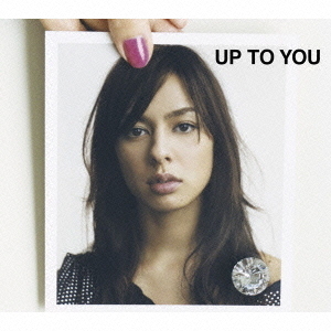UP　TO　YOU