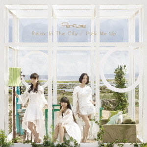 Relax　In　The　City／Pick　Me　Up