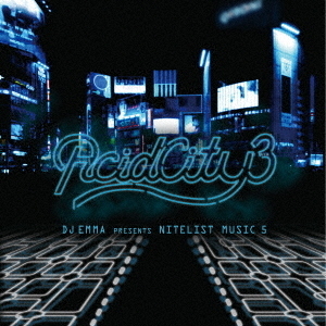 ACID　CITY　3