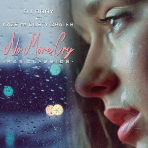 No　More　Cry　－R＆B　Classics－