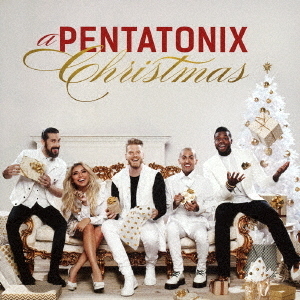 ペンタトニックス・クリスマス　ジャパン・エディション