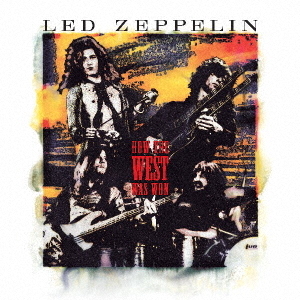 伝説のライヴｰHOW THE WEST WAS WON（完全生産限定盤）