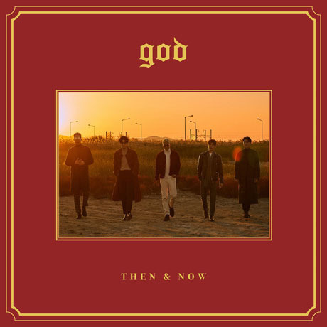 GOD (G.O.D.)/SPECIAL ALBUM : THEN & NOW（輸入盤）