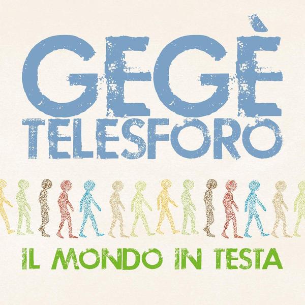 GEGE' TELESFORO/IL MONDO IN TESTA（輸入盤）