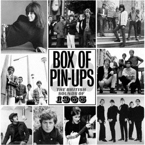 ボックス・オブ・ピンナップス：ザ・ブリティッシュ・サウンズ・オブ・１９６５（３CDボックスセット）