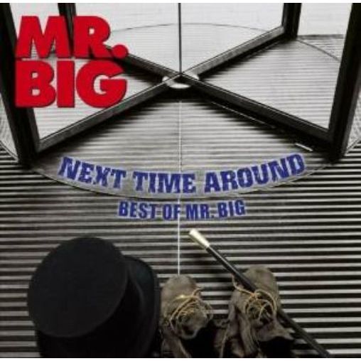 ネクスト・タイム・アラウンド－ベスト・オブ・MR．BIG
