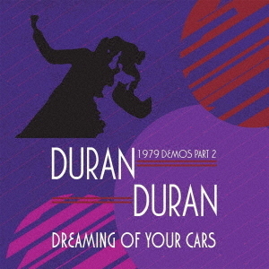 DREAMING　OF　YOUR　CARS　－　1979　DEMOS　PART　2