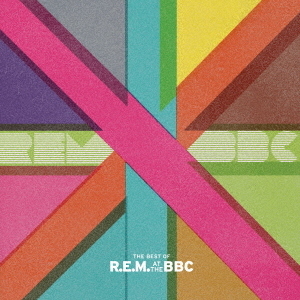 ベスト・オブ・R．E．M．・アット・ザ・BBC