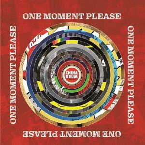 ONE　MOMENT　PLEASE