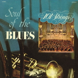 Soul　of　the　Blues　＋3（ブルース名曲集／セントルイス・ブルース）