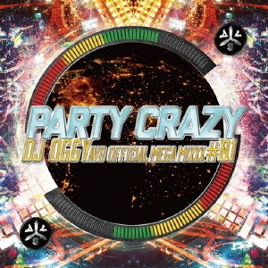 PARTY　CRAZY　＃1　－AV8　OFFICIAL　MEGA　MIXXX－
