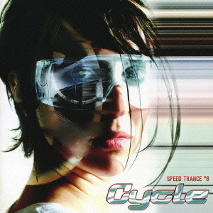 SPEED　TRANCE　＃8　Cycle