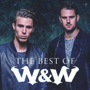 The Best Of W&W