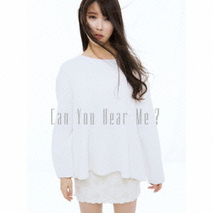 Can　You　Hear　Me？