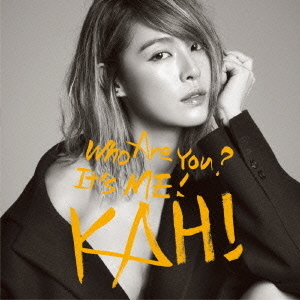 KAHI　Who　Are　You？＋Come　Back　You　Bad　Person